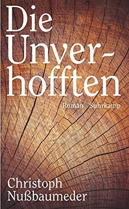 Die Unverhofften: Roman (suhrkamp taschenbuch)