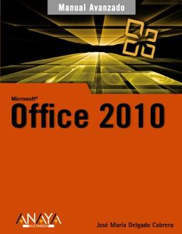 Office 2010 (MANUALES AVANZADOS)