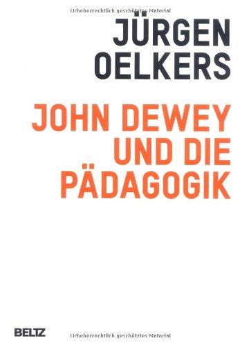 John Dewey und die Pädagogik