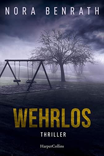 Wehrlos: Thriller