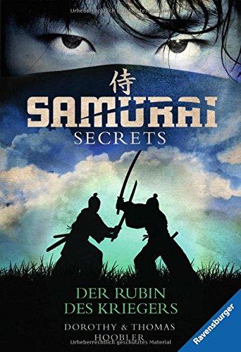 Samurai Secrets 1: Der Rubin des Kriegers