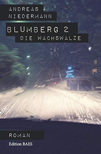 Blumberg 2: Die Wachswalze