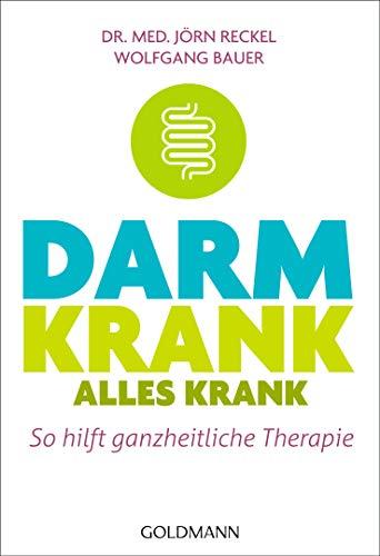 Darm krank – alles krank: So hilft ganzheitliche Therapie