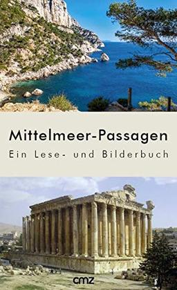 Mittelmeer-Passagen: Ein Lese- und Bilderbuch