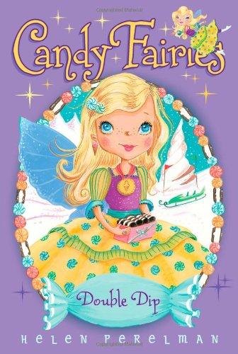 Double Dip (Volume 9) (Candy Fairies, Band 9)