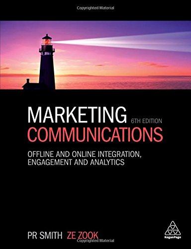 Marketing Communications: Offline and Online Integration, Engagement and Analytics