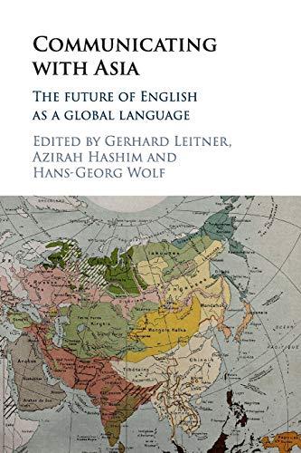 Communicating with Asia: The Future of English as a Global Language