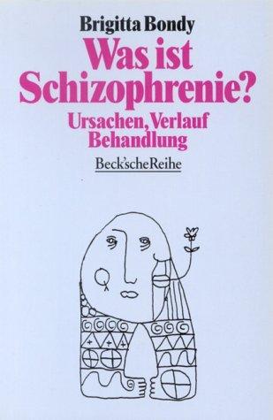 Was ist Schizophrenie?