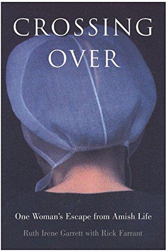 Crossing Over: One Woman's Escape from Amish Life