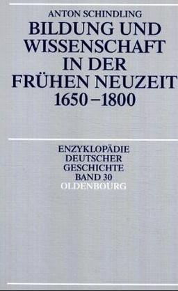 Enzyklopädie deutscher Geschichte/Bildung und Wissenschaft in der Frühen Neuzeit 1650-1800