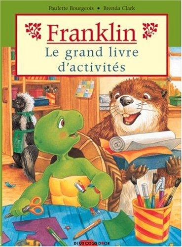 Franklin, le grand livre d'activités