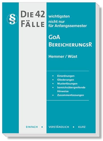 21500 - Die 42 wichtigsten Fälle für Anfangssemester / BereicherungsR/GoA: nicht nur für Anfangssemester (Skripten - Zivilrecht)