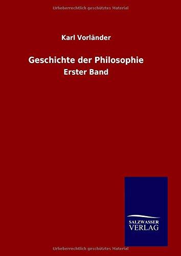 Geschichte der Philosophie: Erster Band