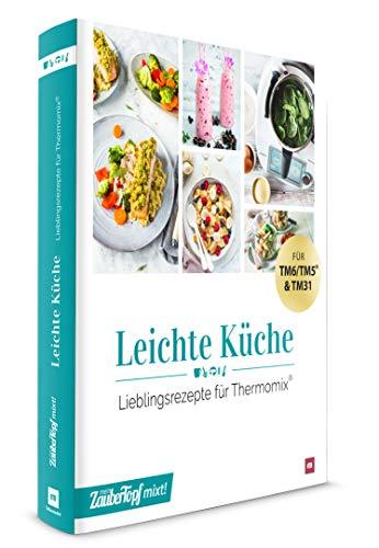 mein ZauberTopf mixt! Leichte Küche: Low-Carb-Rezepte für Thermomix®