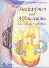 Meditationen und Affirmationen