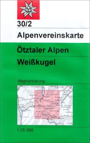 DAV Alpenvereinskarte 30/2 Ötztaler Alpen Weißkugel 1 : 25 000 Wegmarkierungen: Topographische Karte