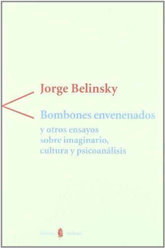 Bombones envenenados y otros ensayos sobre imaginario, cultura y psicoanálisis (Antígona, Band 13)