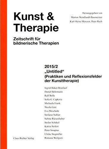 Untitled: Praktiken und Reflexionsfelder der Kunsttherapie