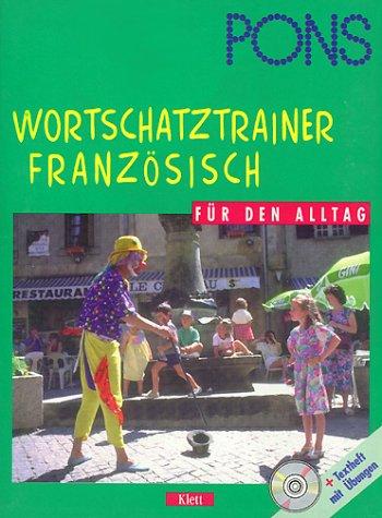 PONS Wortschatztrainer . . . für den Alltag, je 1 CD-Audio m. Beiheft, Französisch