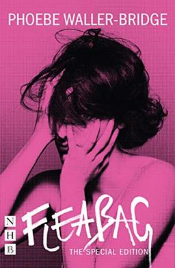 Fleabag: The Special Edition (The Original Play)