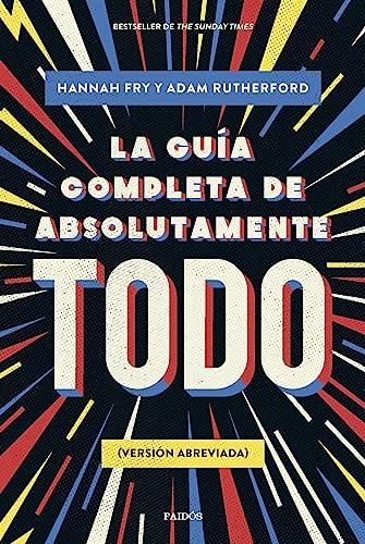 La guía completa de absolutamente todo: (Versión abreviada) (Contextos)