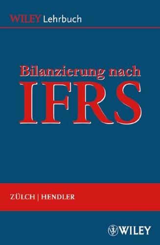 Bilanzierung nach International Financial Reporting Standards (IFRS)