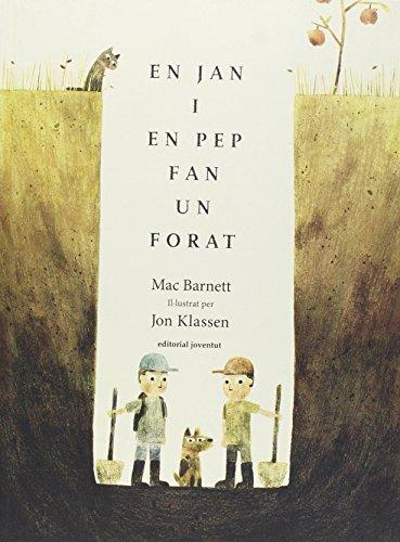 En Jan i en Pep fan un forat (ALBUMES ILUSTRADOS)