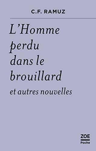 L'homme perdu dans le brouillard : et autres nouvelles