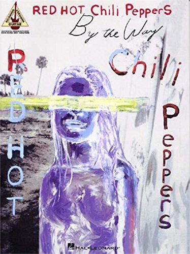 Red Hot Chili Peppers: By the Way: By the Way: Transcribed Score (Transcribed Scores)