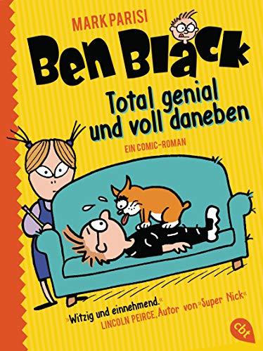 Ben Black - Total genial und voll daneben (Die Ben Black-Reihe, Band 1)