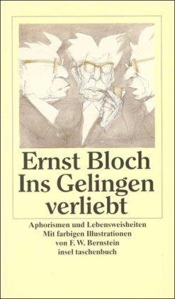 Ins Gelingen verliebt: Aphorismen und Lebensweisheiten (insel taschenbuch)