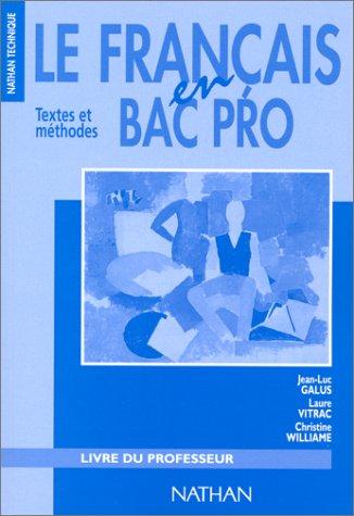 Le français en bac professionnel, 1996. Livre du professeur