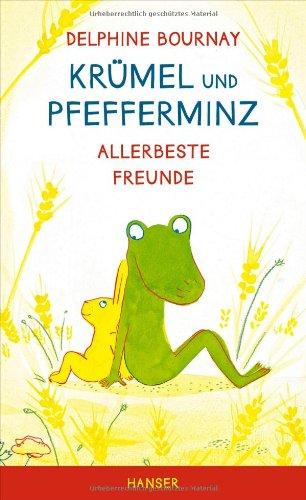 Krümel und Pfefferminz: Allerbeste Freunde