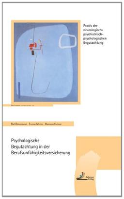 Psychologische Begutachtung in der Berufsunfähigkeitsversicherung