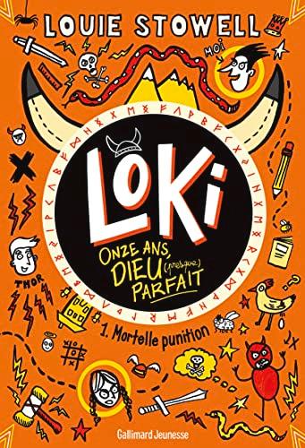 Loki, onze ans, dieu (presque) parfait. Vol. 1. Mortelle punition