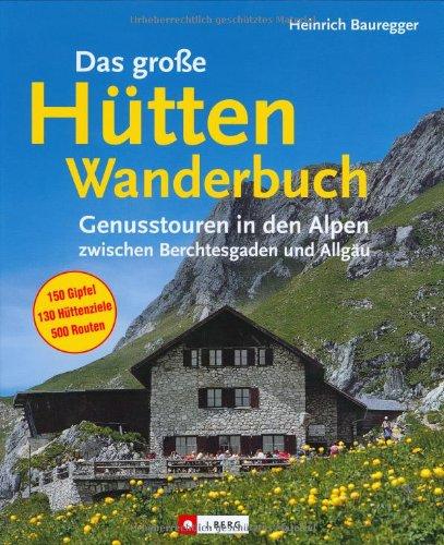 Das große Hüttenwanderbuch