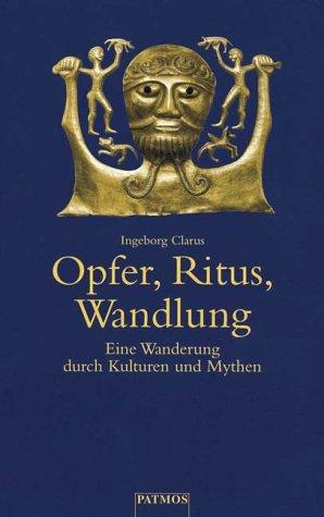 Opfer, Ritus, Wandlung