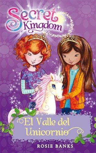 El Valle del Unicornio (Secret Kingdom, Band 2)