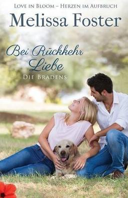 Bei Ruckkehr Liebe: Die Bradens in Trusty, Co, Band 4