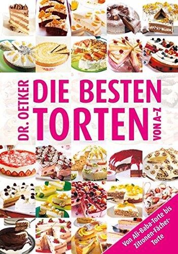 Die besten Torten von A - Z (Taschenbuch)