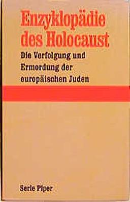 Enzyklopädie des Holocaust (Piper Taschenbuch)