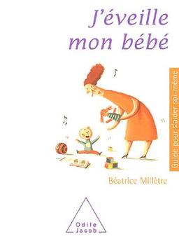 J'éveille mon bébé