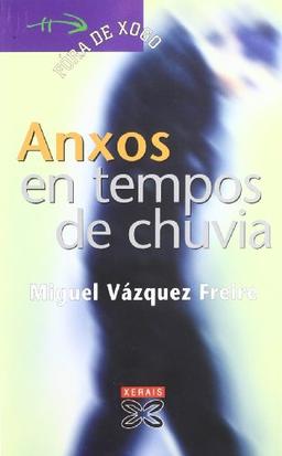 Anxos en tempos de chuvia (INFANTIL E XUVENIL - FÓRA DE XOGO)