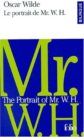 Le portrait de Mr. W.H.. The portrait of Mr. W.H.