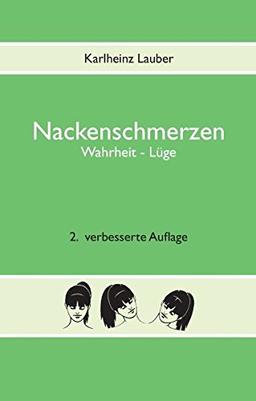 Nackenschmerzen: Wahrheit - Lüge