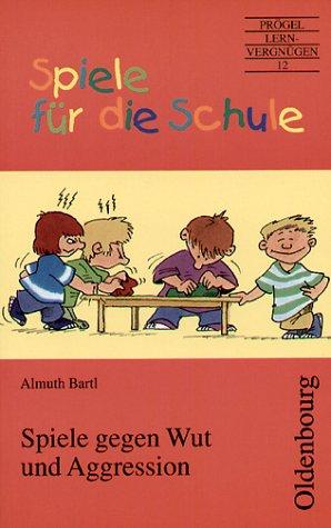 Spiele für die Schule, Spiele gegen Wut und Aggression