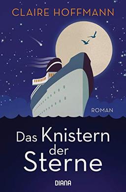 Das Knistern der Sterne: Roman