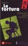 La Tortura: Testimonios Contra El Silencio