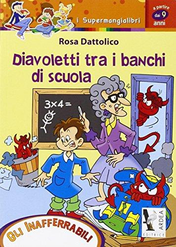 Diavoletti tra i banchi di scuola