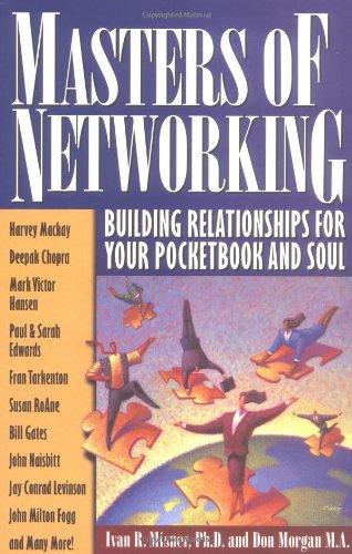 Masters of Networking: Building Relationships for Your Pocketbook and Soul